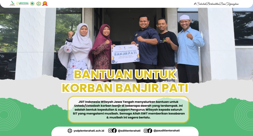 JSIT Indonesia Wilayah Jawa Tengah Salurkan Bantuan untuk Ustadz dan Ustadzah Korban Banjir